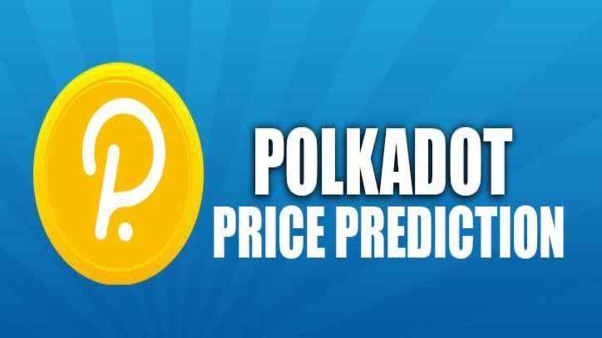Polkadot (DOT) Price Prediction for 2022